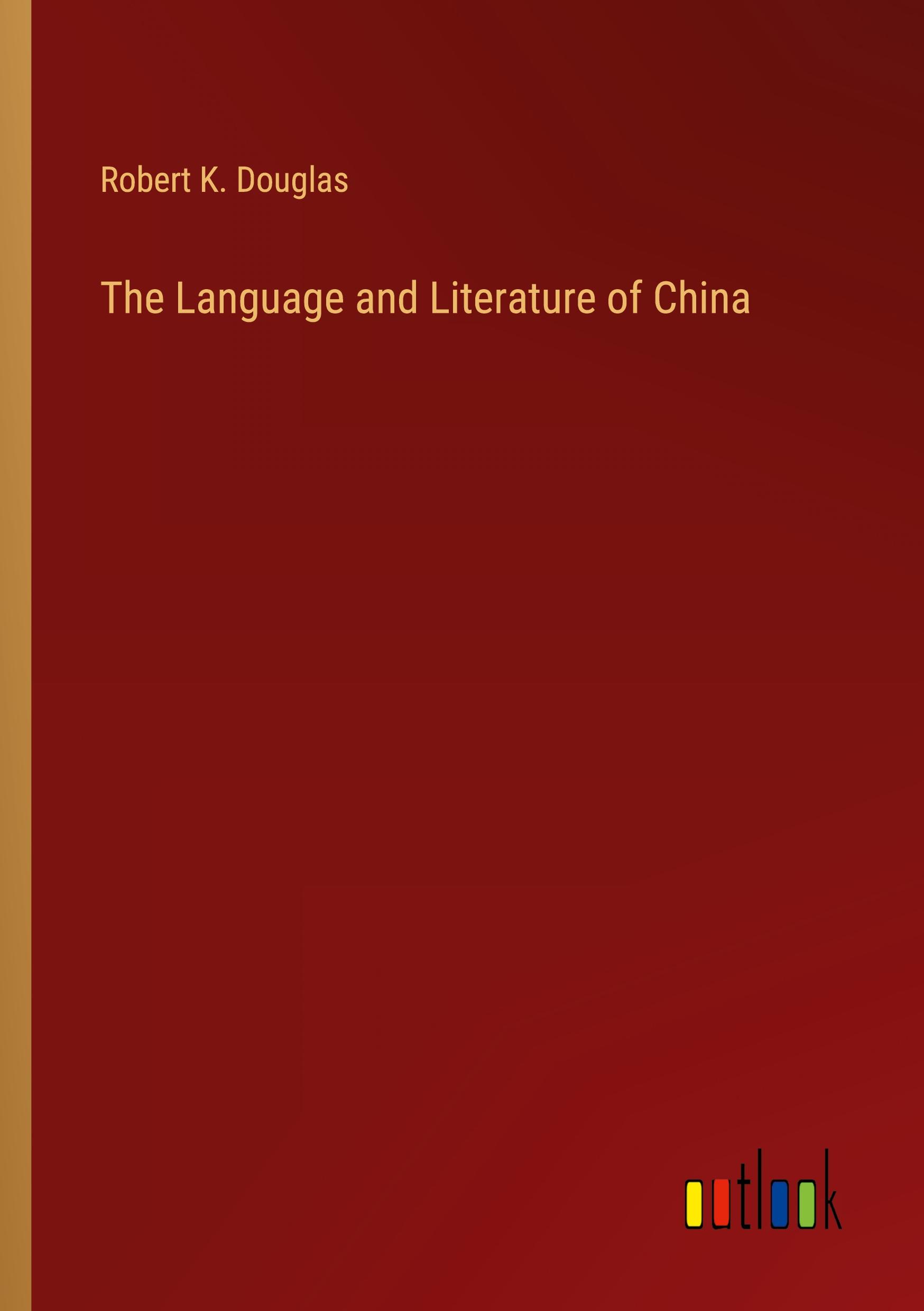 The Language and Literature of China