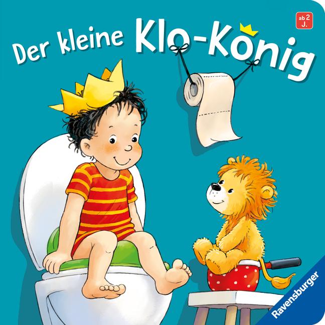 Der kleine Klo-König, Pappbilderbuch zum Windelabschied ab 2 Jahren, Bilderbuch