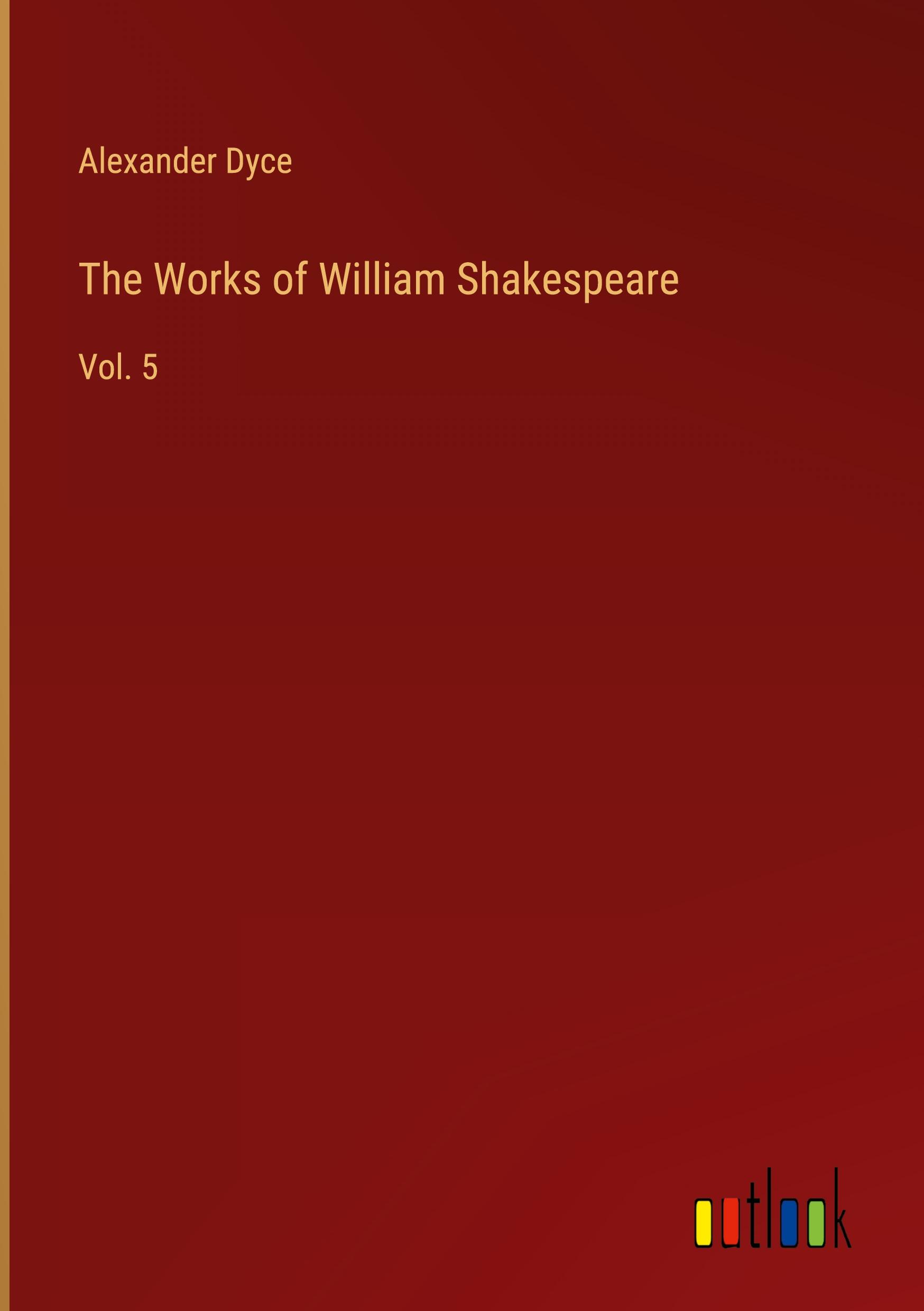 The Works of William Shakespeare