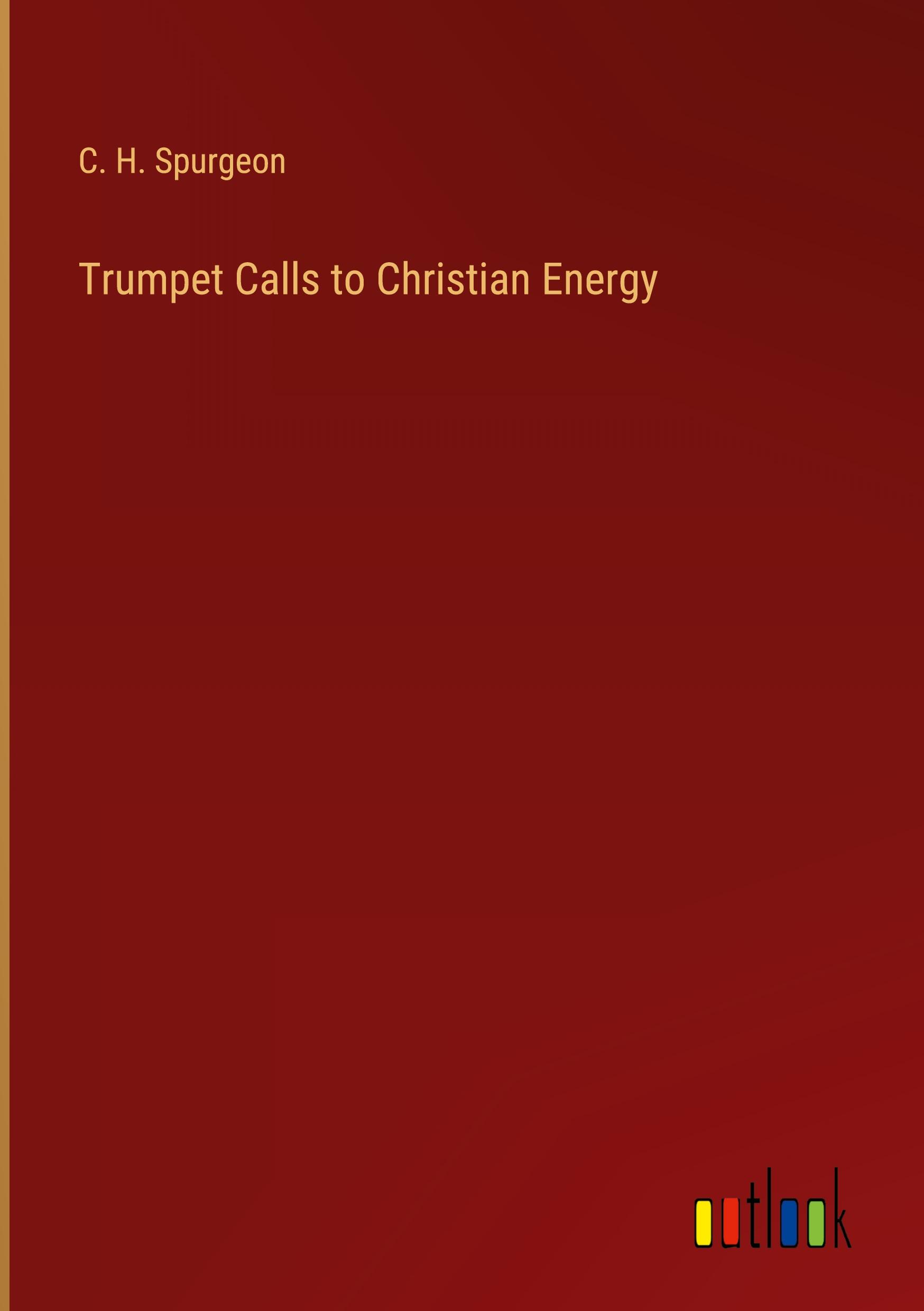 Trumpet Calls to Christian Energy