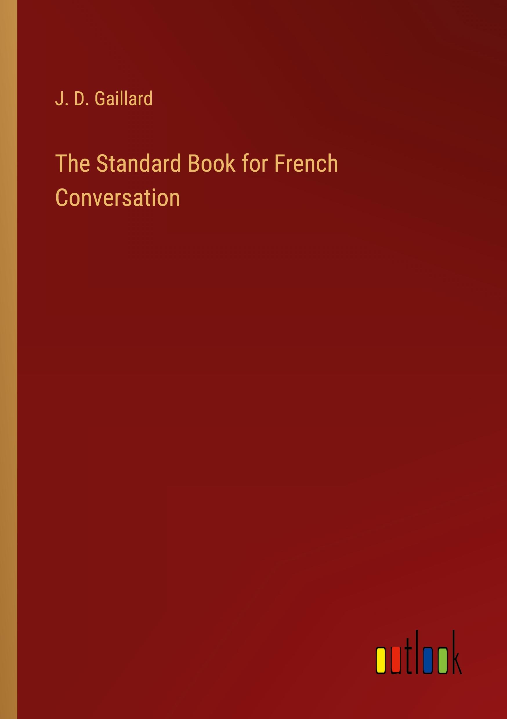 The Standard Book for French Conversation