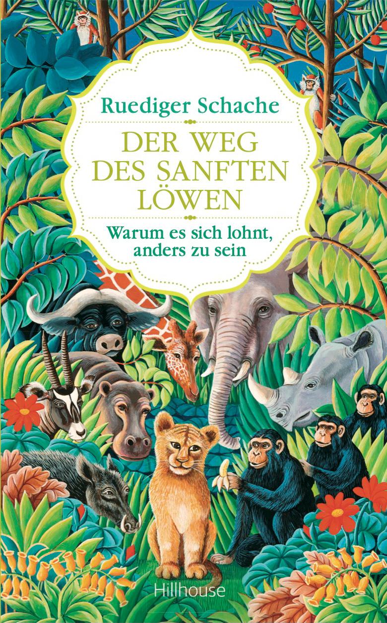 Der Weg des sanften Löwen