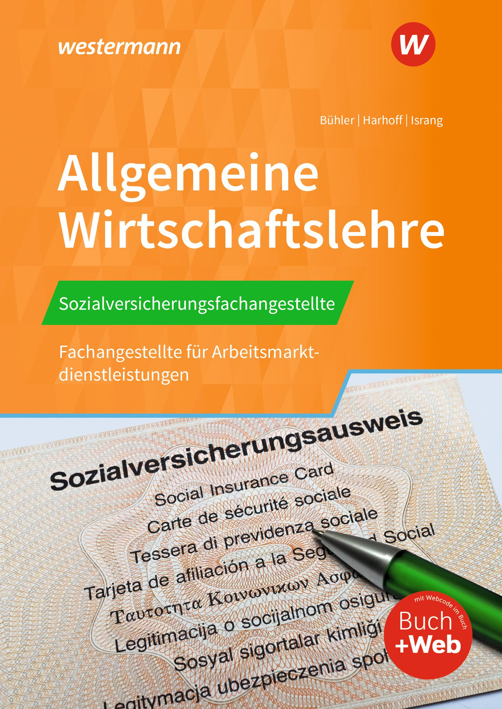 Sozialversicherungsfachangestellte/Fachangestellte für Arbeitsmarktdienstleistungen. Allgemeine Wirtschaftslehre Schulbuch