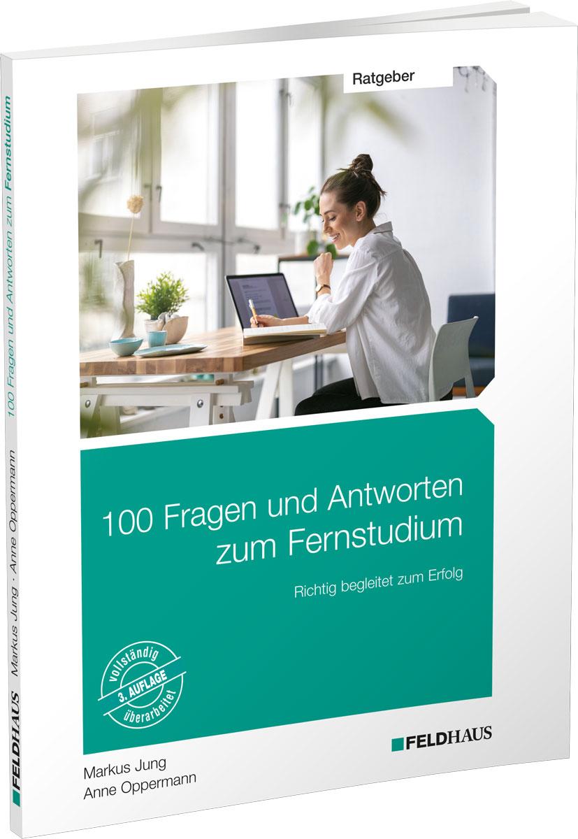 100 Fragen und Antworten zum Fernstudium