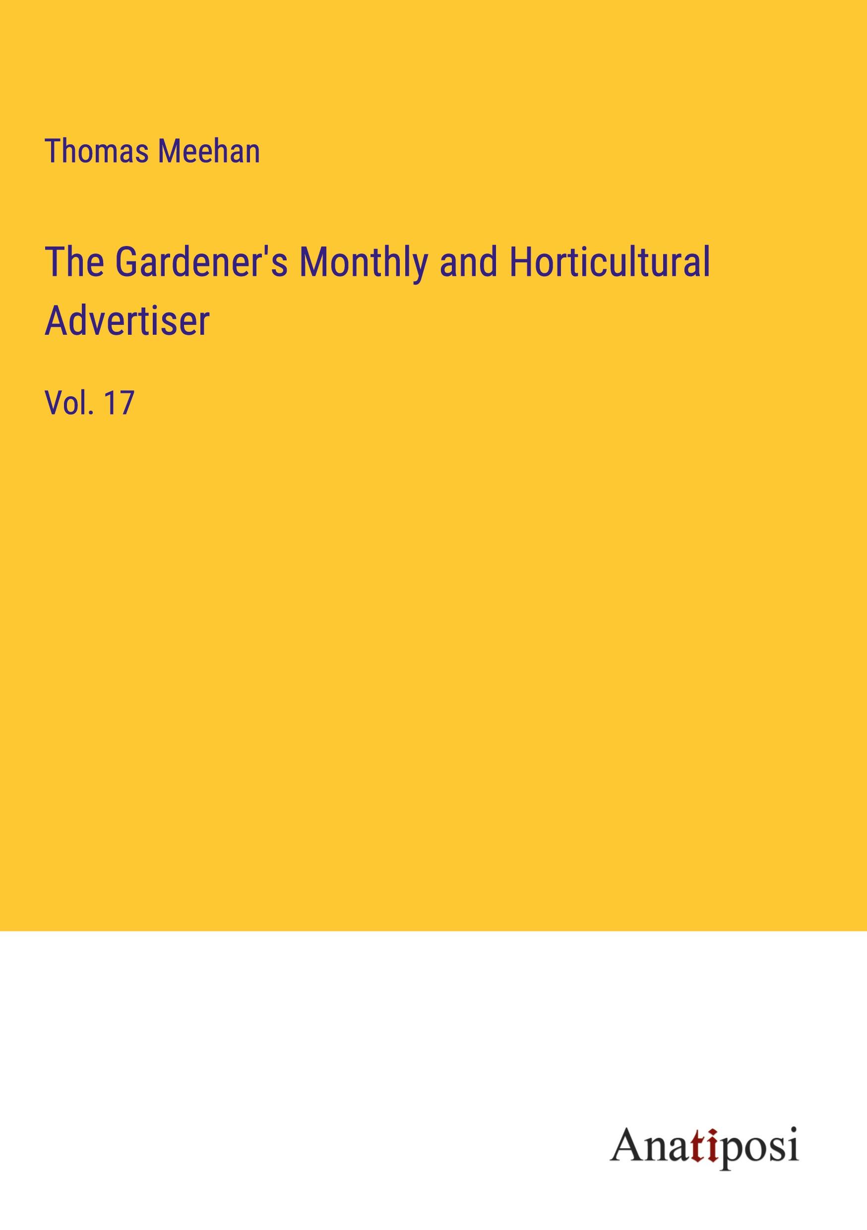 The Gardener's Monthly and Horticultural Advertiser