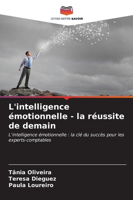 L'intelligence émotionnelle - la réussite de demain