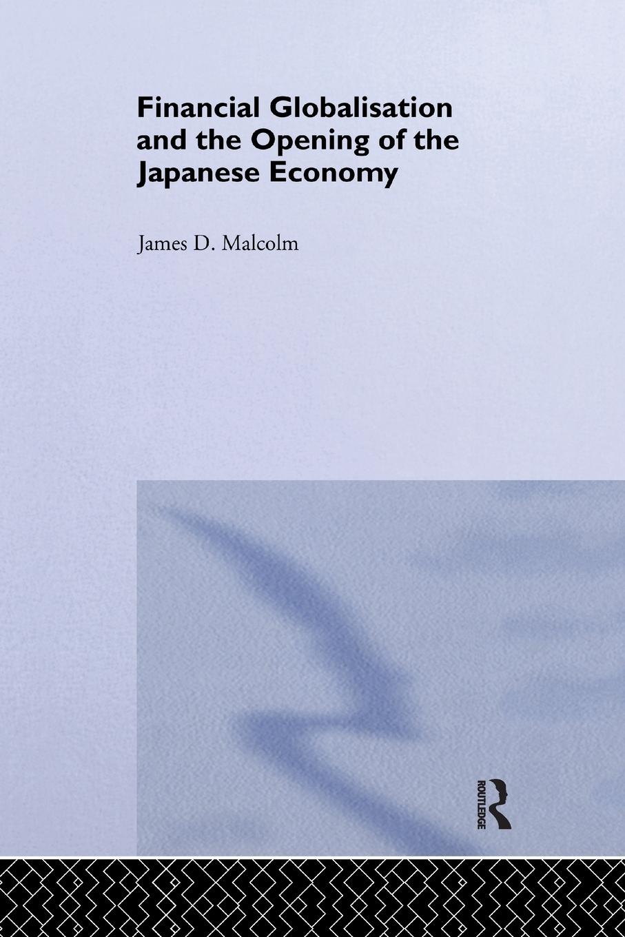 Financial Globalization and the Opening of the Japanese Economy