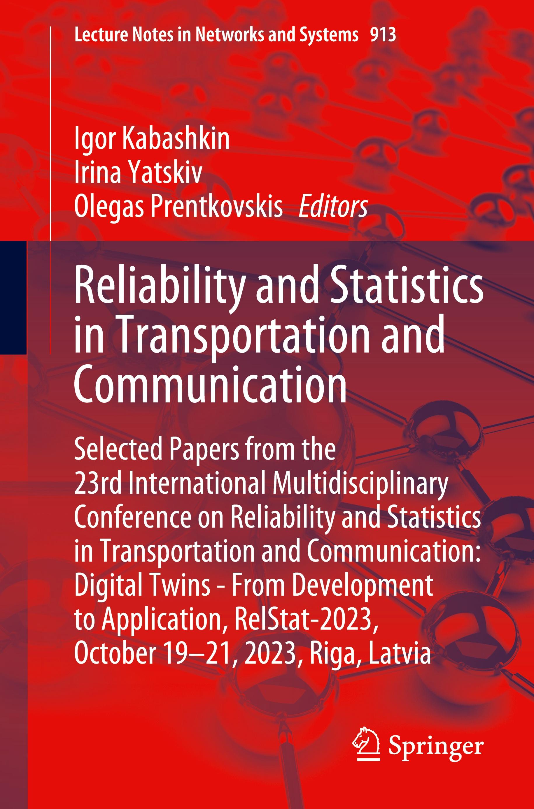 Reliability and Statistics in Transportation and Communication