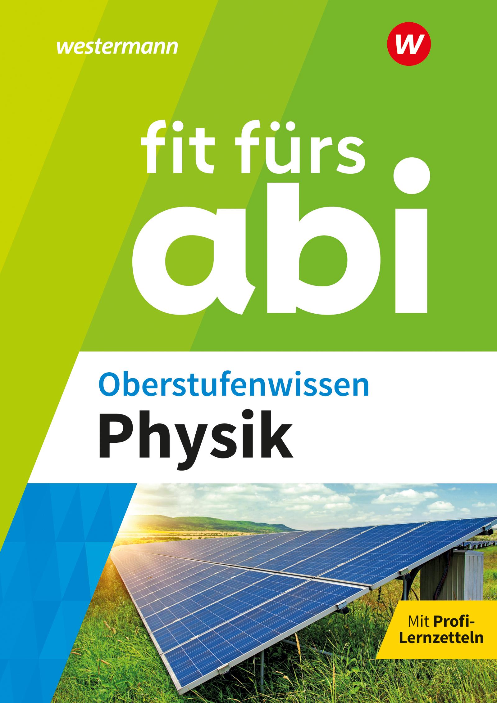 Fit fürs Abi. Oberstufenwissen Physik