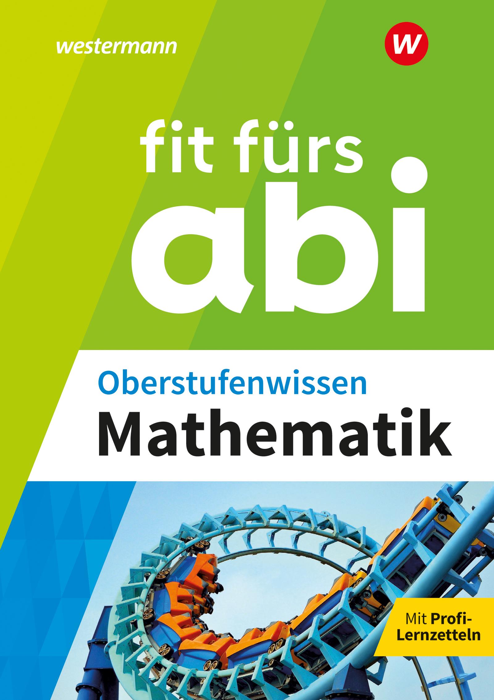 Fit fürs Abi. Oberstufenwissen Mathematik