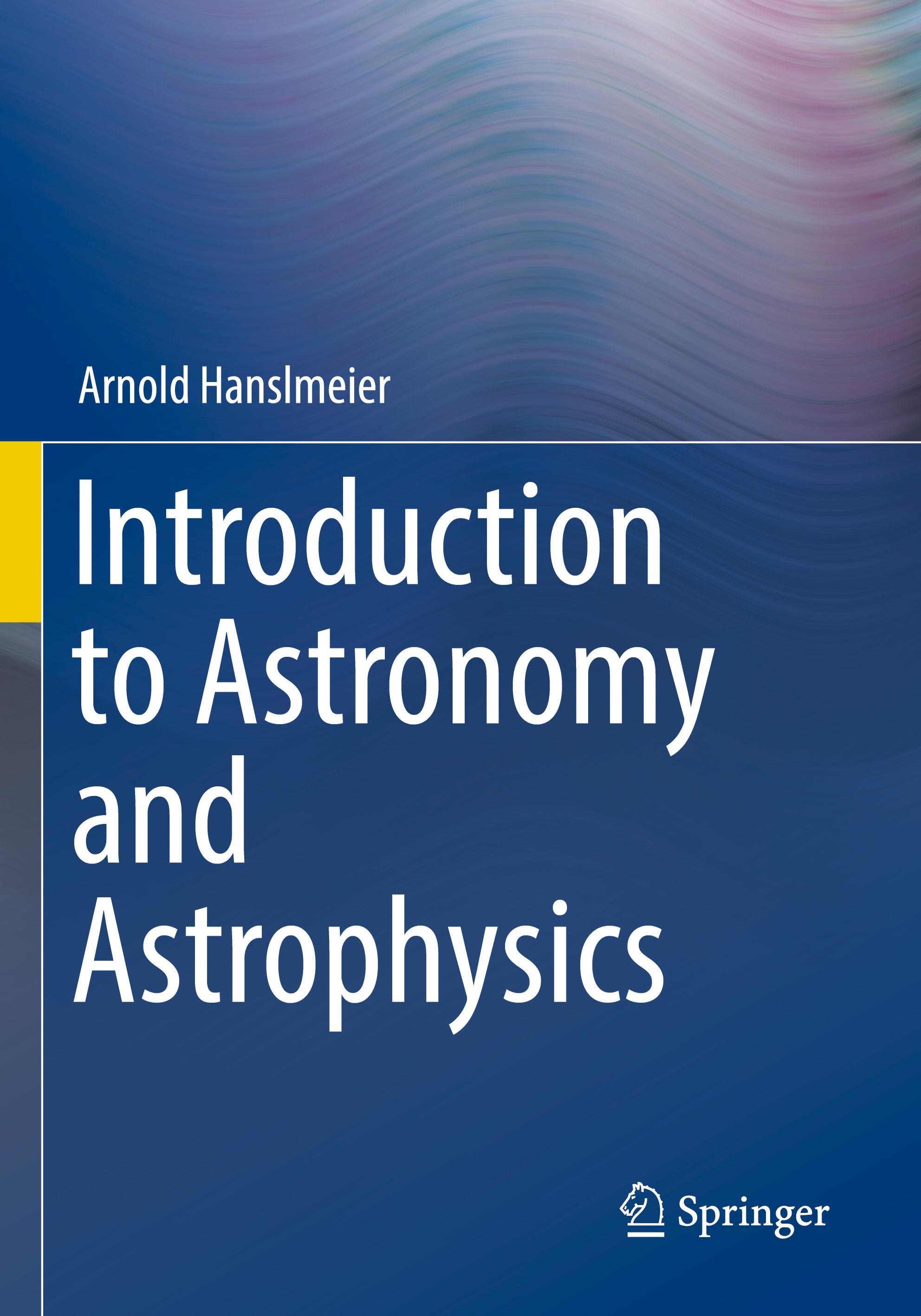 Introduction to Astronomy and Astrophysics