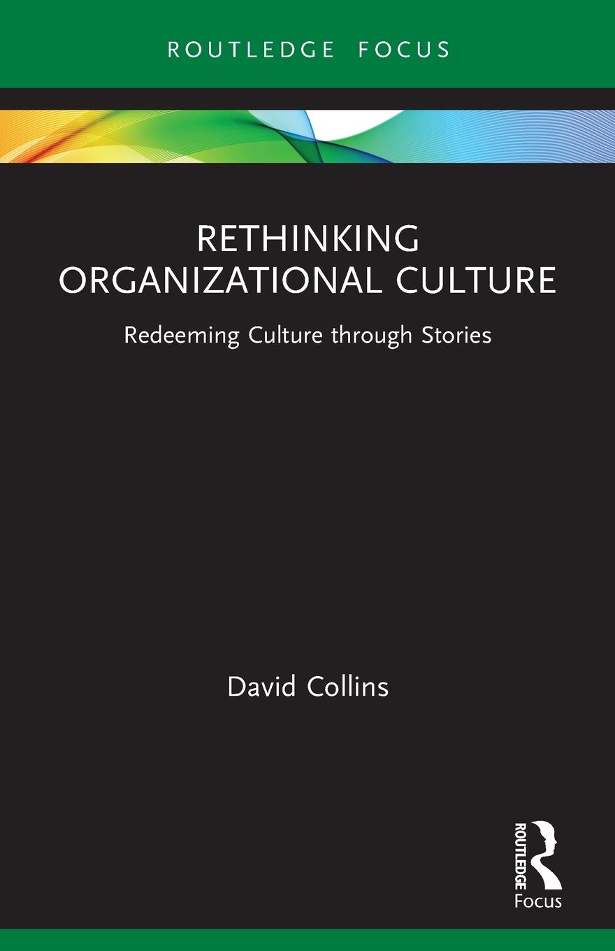 Rethinking Organizational Culture