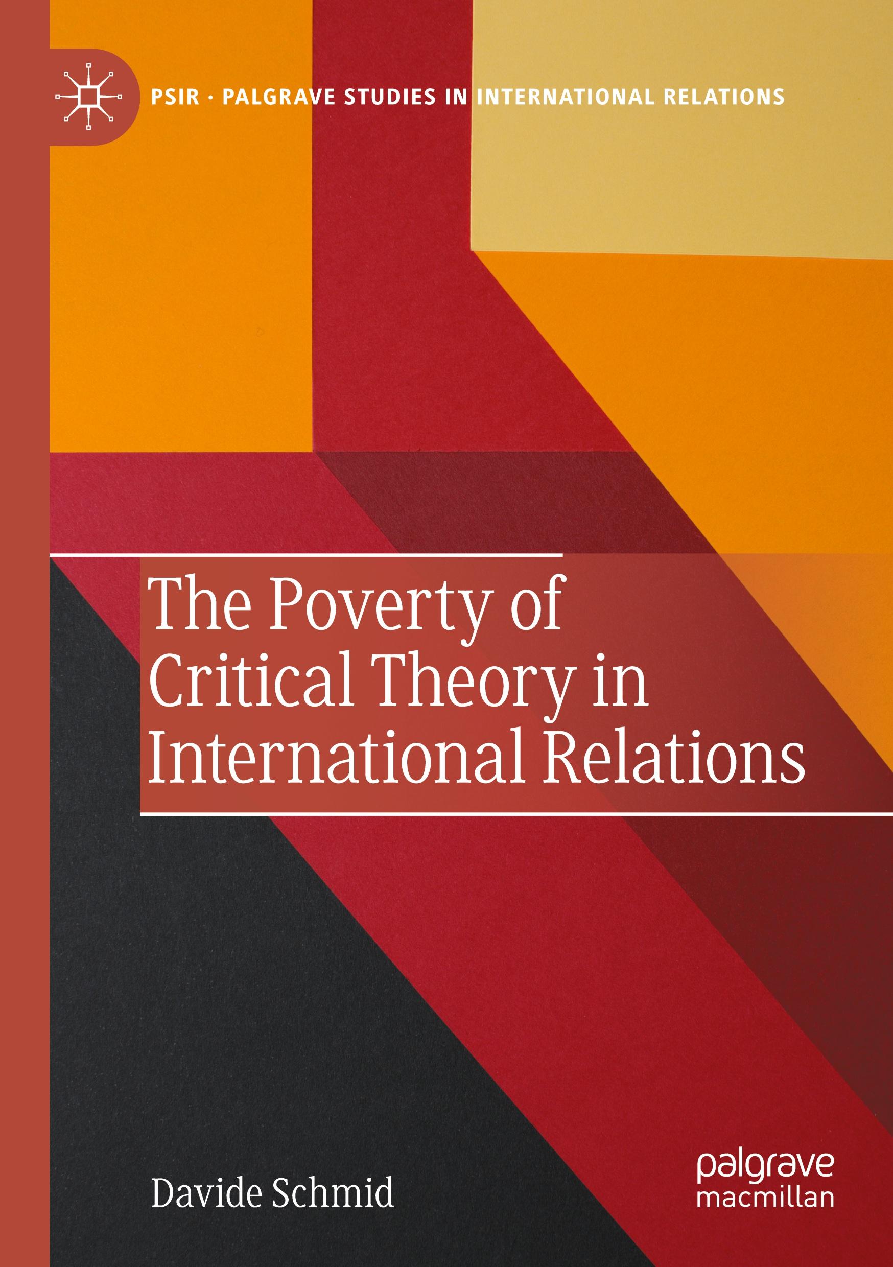 The Poverty of Critical Theory in International Relations