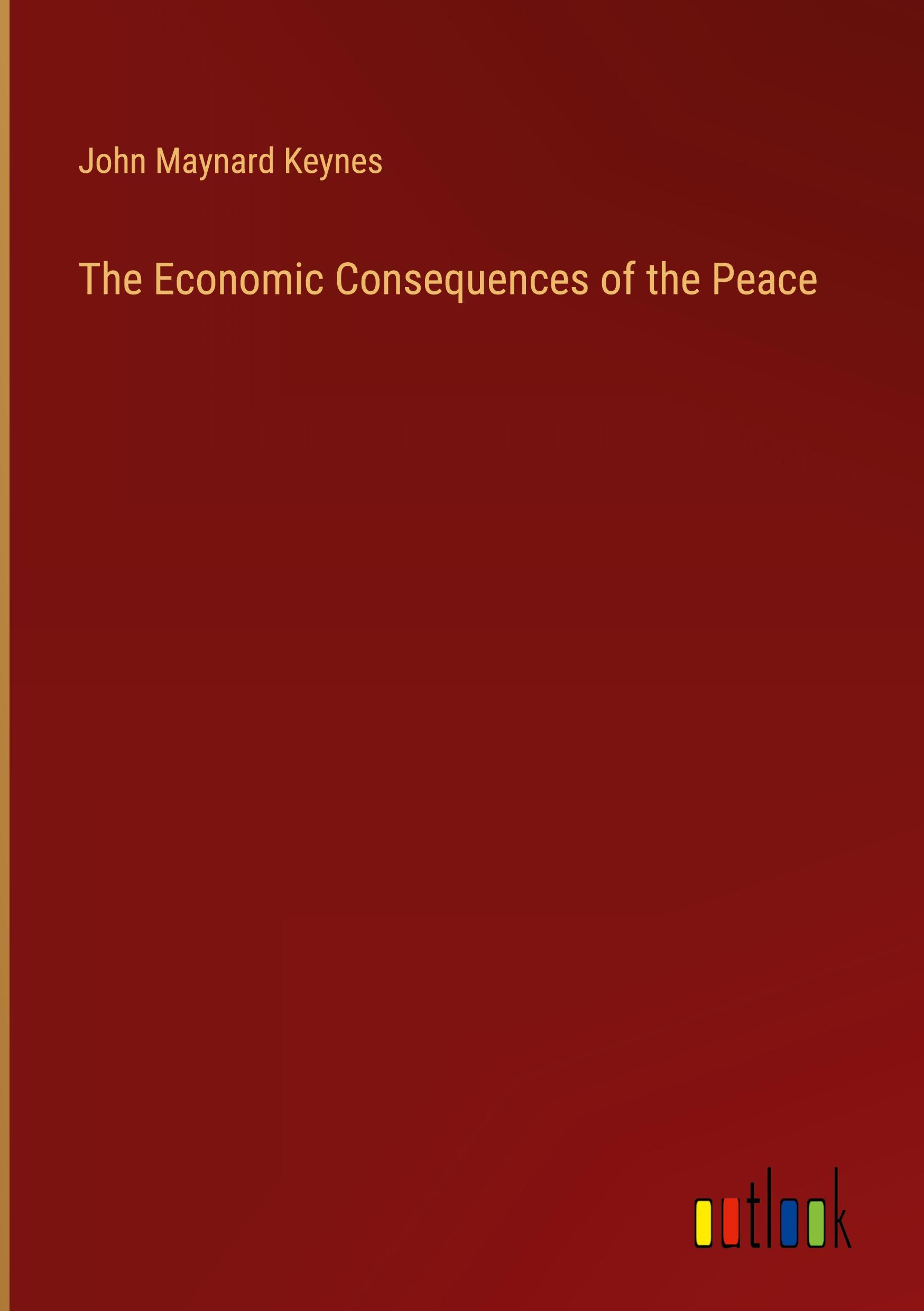 The Economic Consequences of the Peace