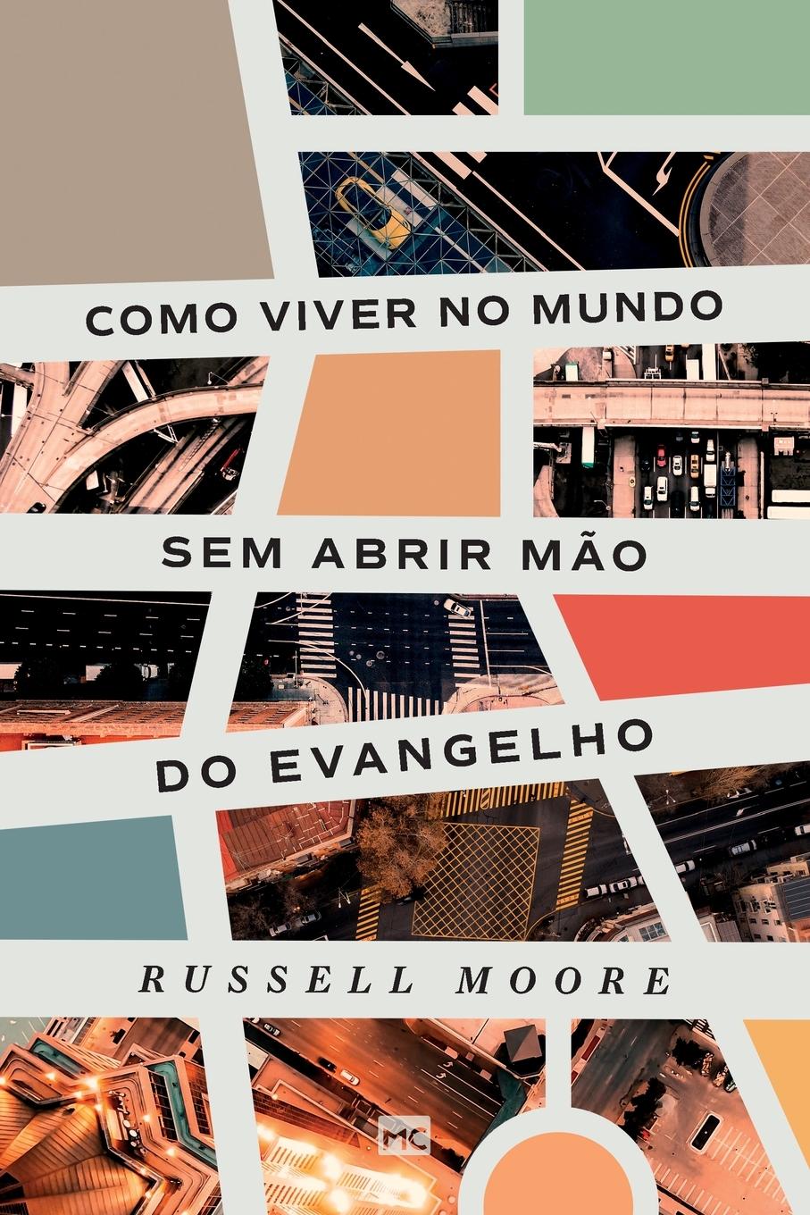 Como viver no mundo sem abrir mão do evangelho