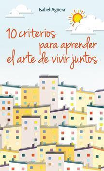 10 criterios para aprender el arte de vivir juntos