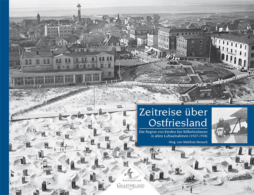 Zeitreise über Ostfriesland