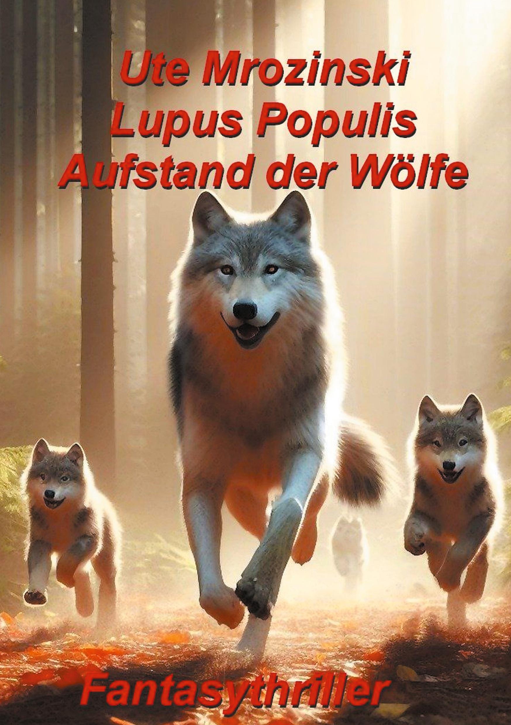 Lupus Populis: Aufstand der Wölfe