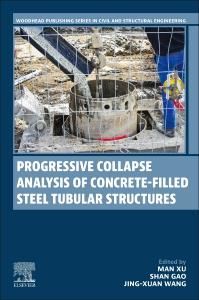 Progressive Collapse Analysis of Concrete-Filled Steel Tubular Structures