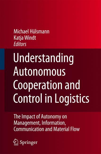 Understanding Autonomous Cooperation and Control in Logistics