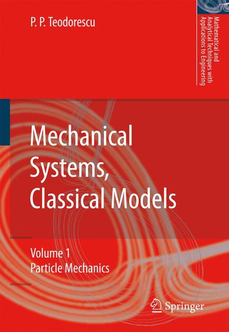 Mechanical Systems, Classical Models