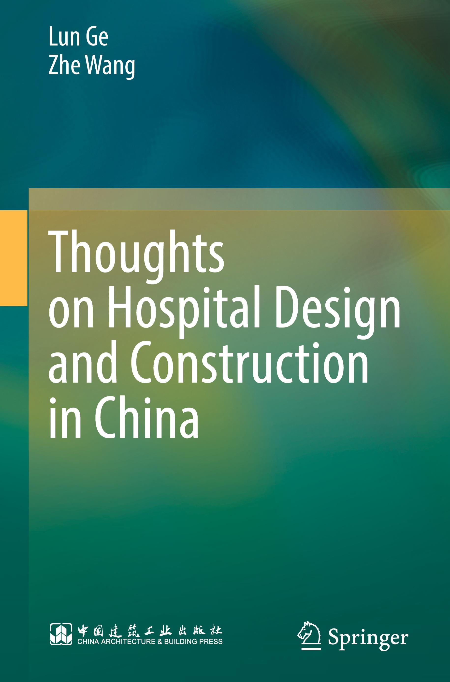 Thoughts on Hospital Design and Construction in China