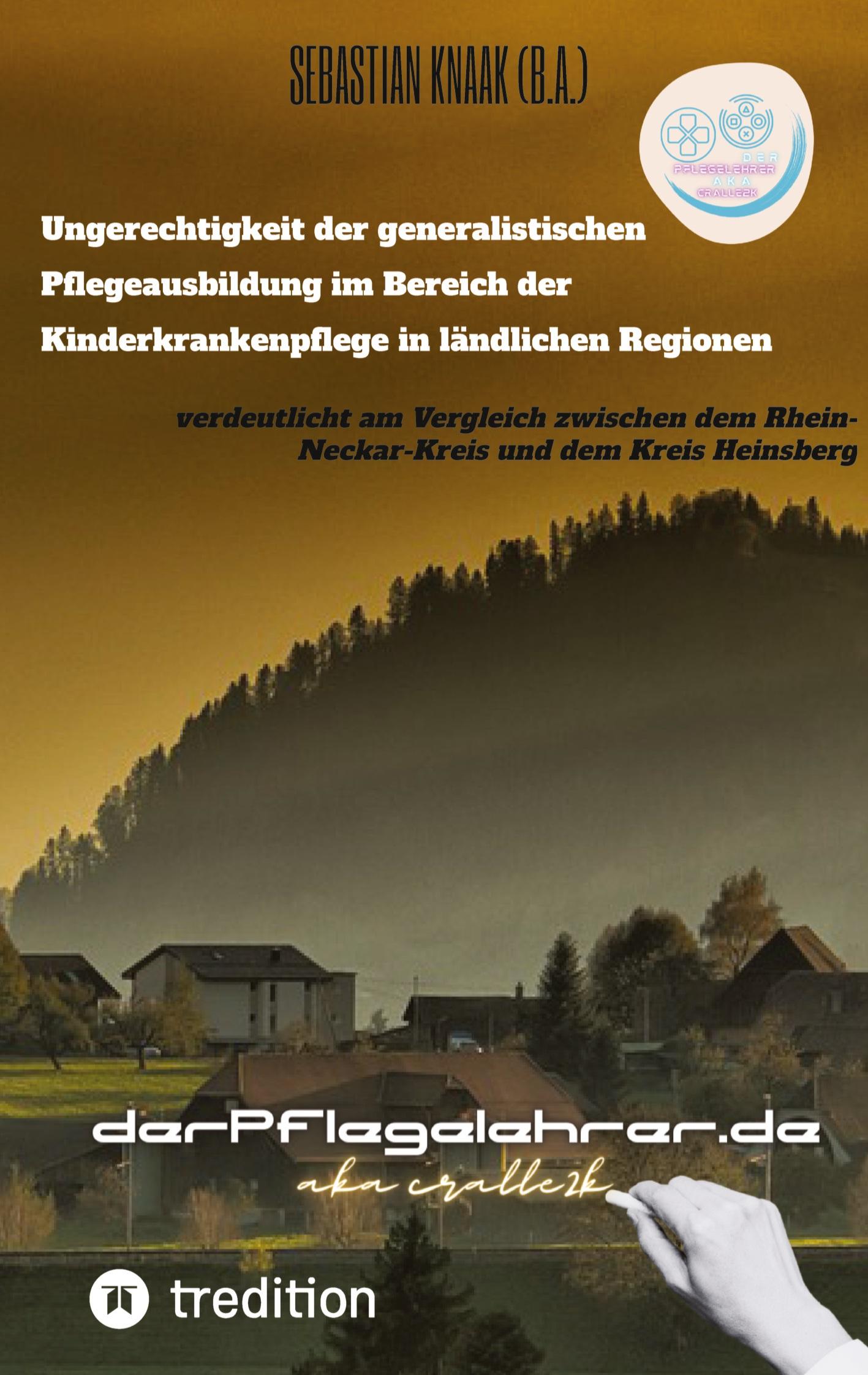 Ungerechtigkeit der generalistischen Pflegeausbildung im Bereich der Kinderkrankenpflege in ländlichen Regionen