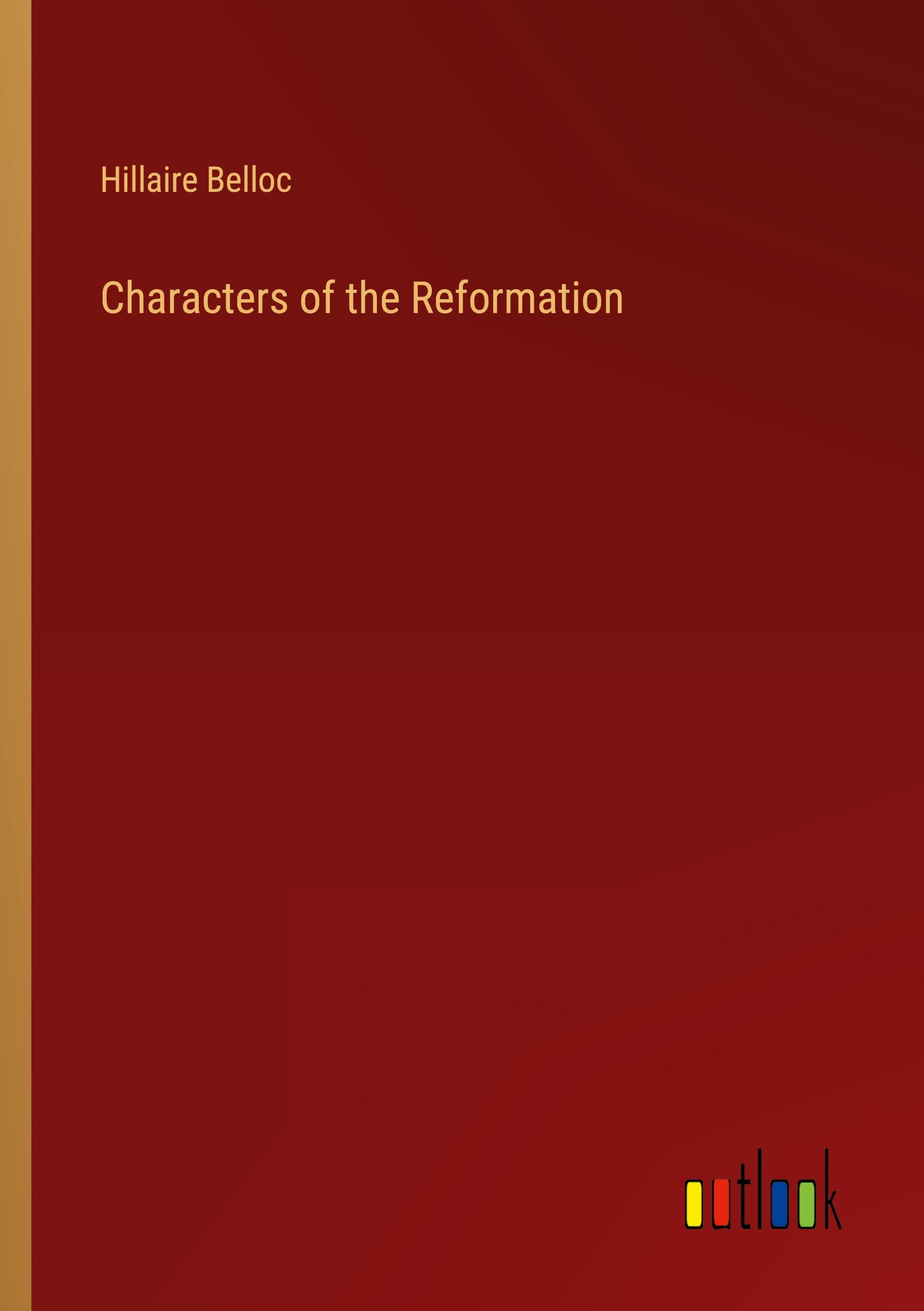 Characters of the Reformation