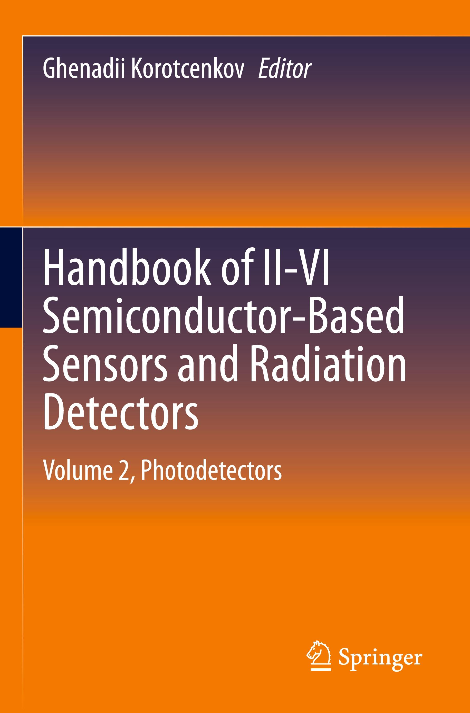 Handbook of II-VI Semiconductor-Based Sensors and Radiation Detectors