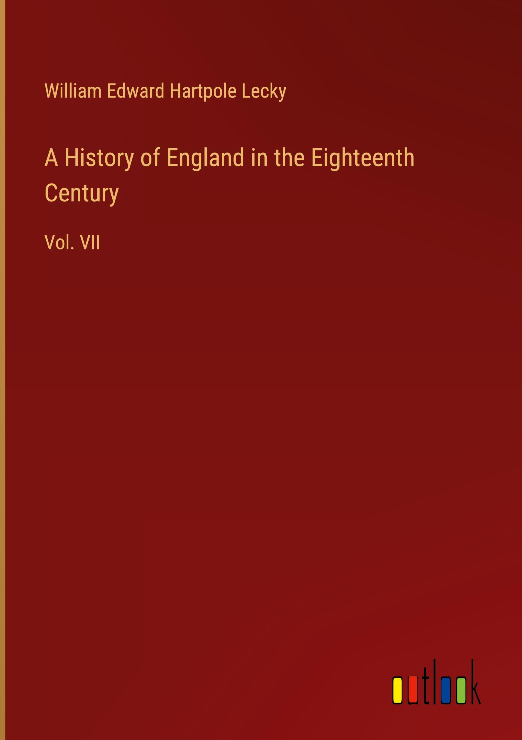 A History of England in the Eighteenth Century