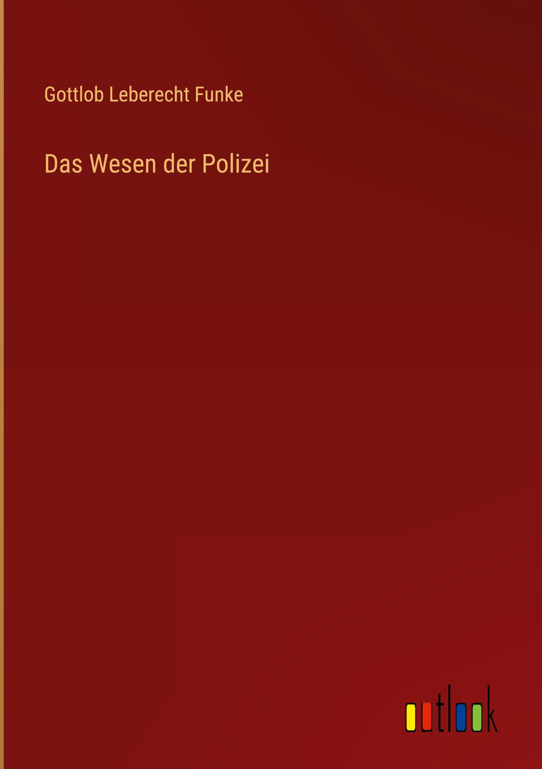 Das Wesen der Polizei