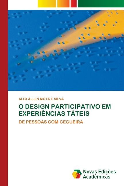 O DESIGN PARTICIPATIVO EM EXPERIÊNCIAS TÁTEIS