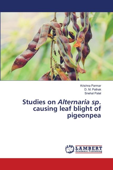 Studies on Alternaria sp. causing leaf blight of pigeonpea