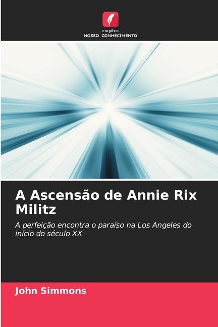 A Ascensão de Annie Rix Militz