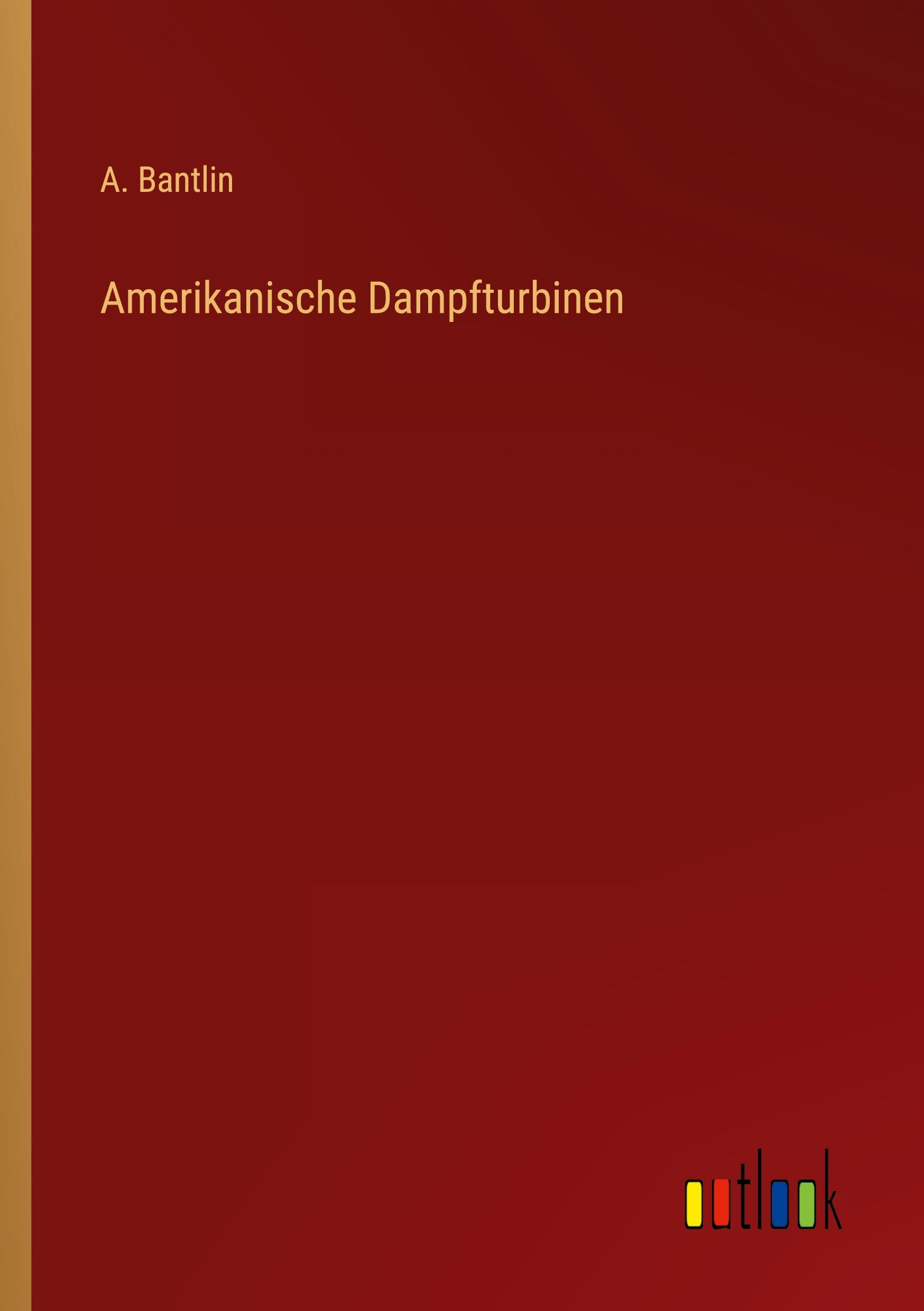 Amerikanische Dampfturbinen