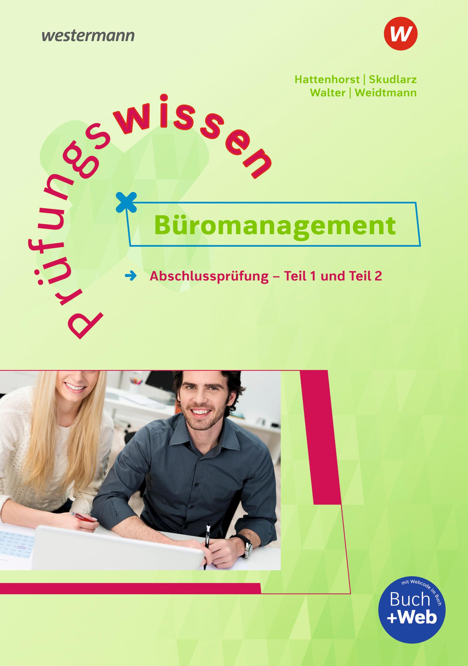 Prüfungswissen - Büromanagement. Abschlussprüfung Teil 1 und 2 Arbeitsbuch