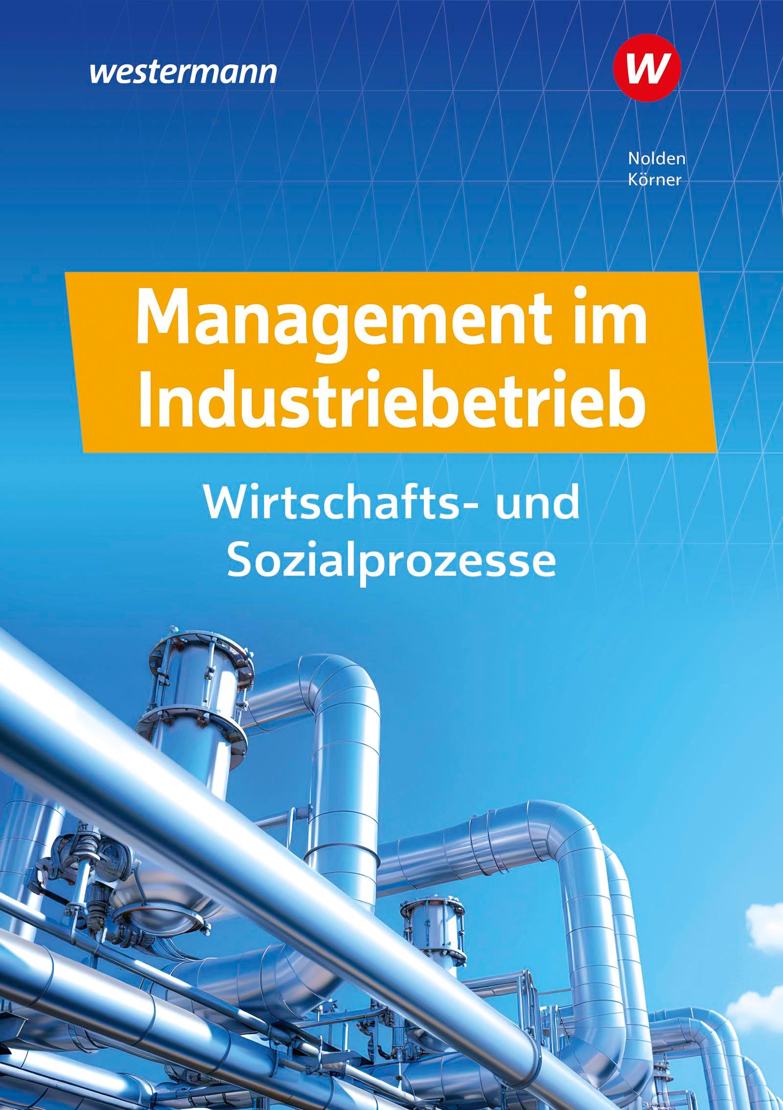 Management im Industriebetrieb. Schulbuch