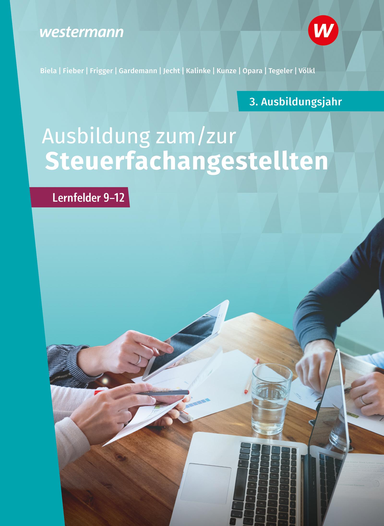 Ausbildung zum/zur Steuerfachangestellten. 3. Ausbildungsjahr Schulbuch