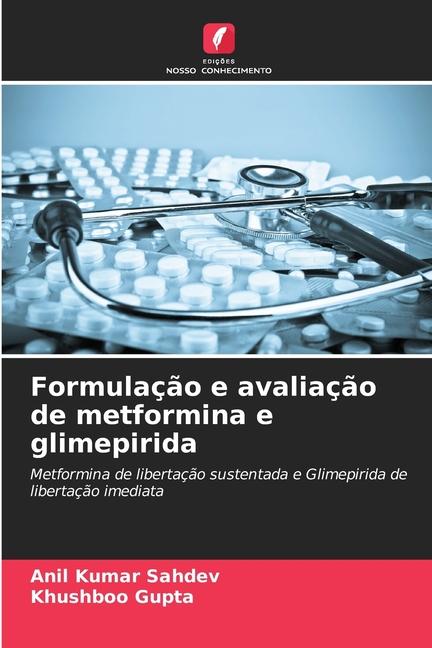 Formulação e avaliação de metformina e glimepirida