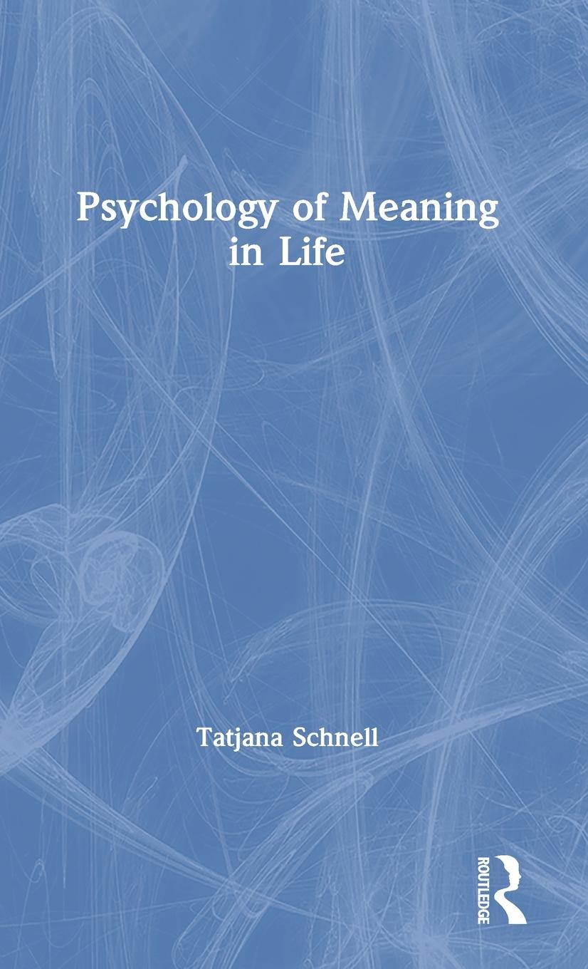 The Psychology of Meaning in Life