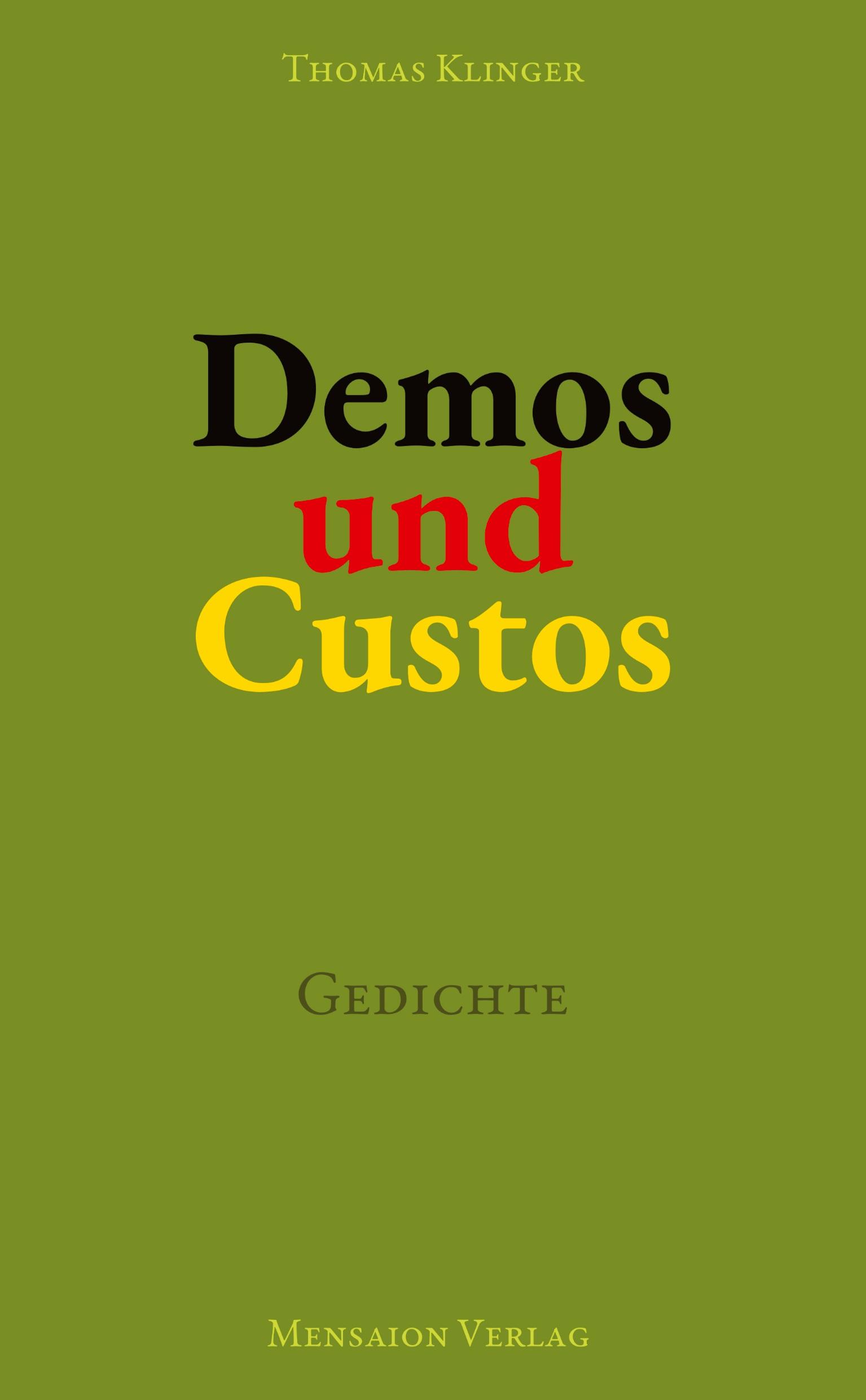 Demos und Custos