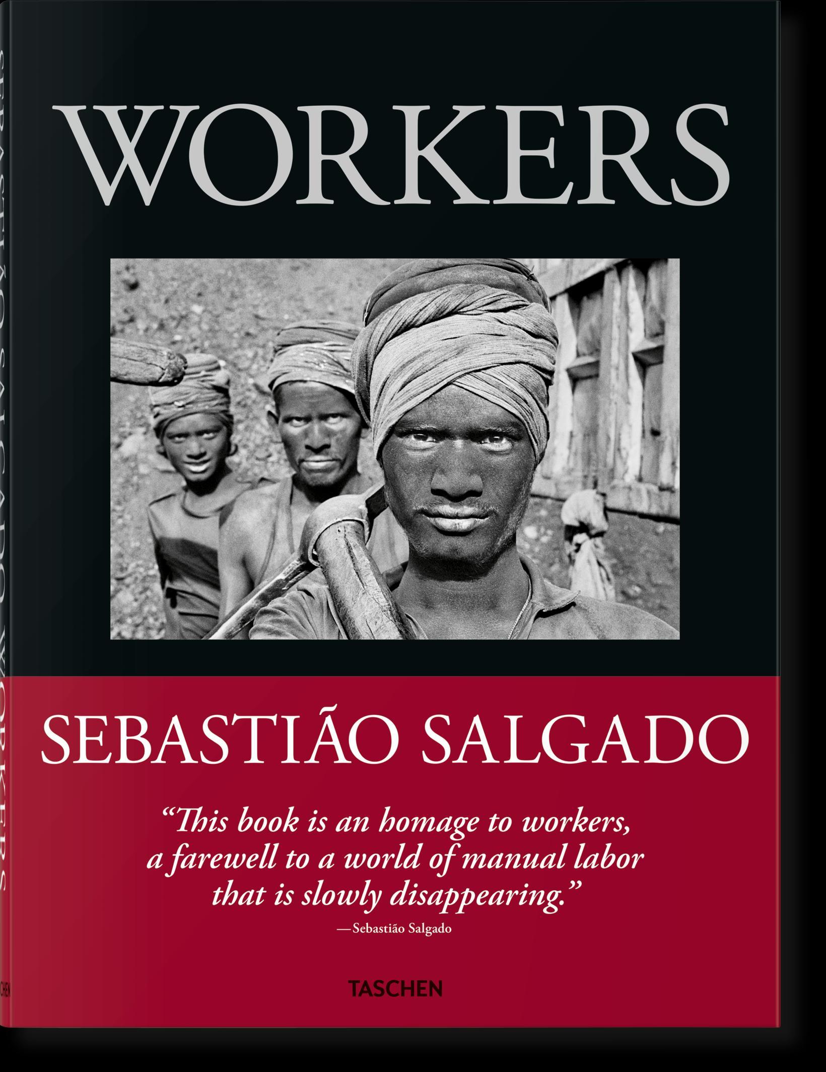 Sebastião Salgado. Arbeiter. Zur Archäologie des Industriezeitalters