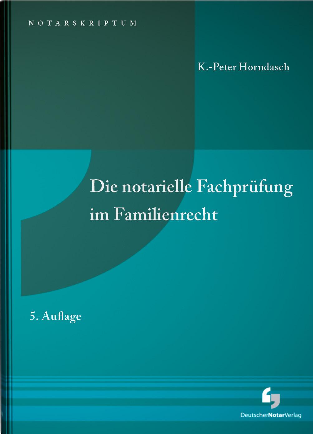 Die notarielle Fachprüfung im Familienrecht