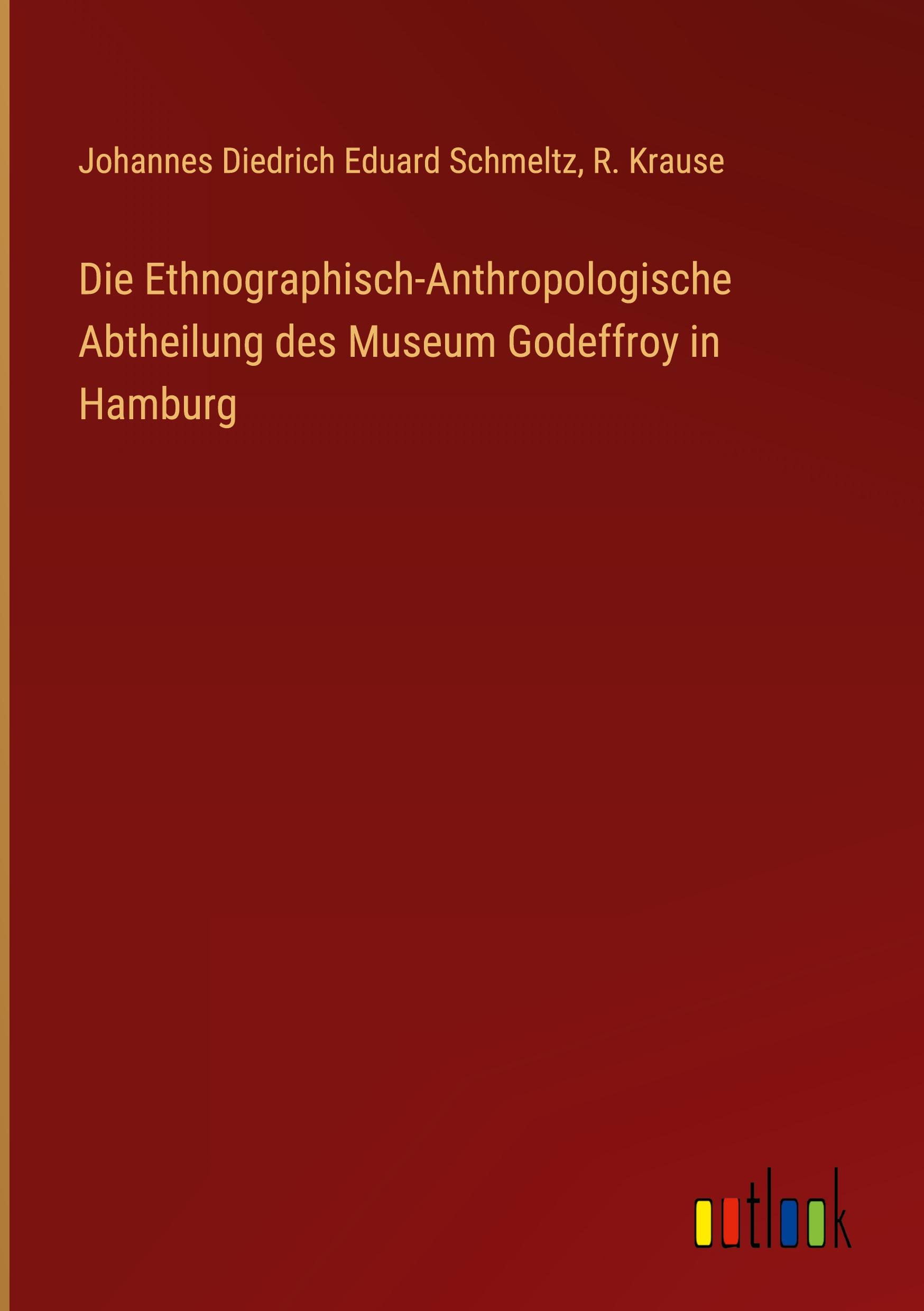 Die Ethnographisch-Anthropologische Abtheilung des Museum Godeffroy in Hamburg