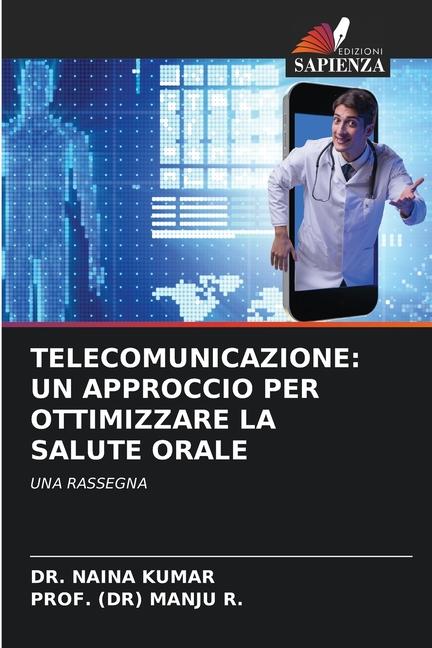 TELECOMUNICAZIONE: UN APPROCCIO PER OTTIMIZZARE LA SALUTE ORALE