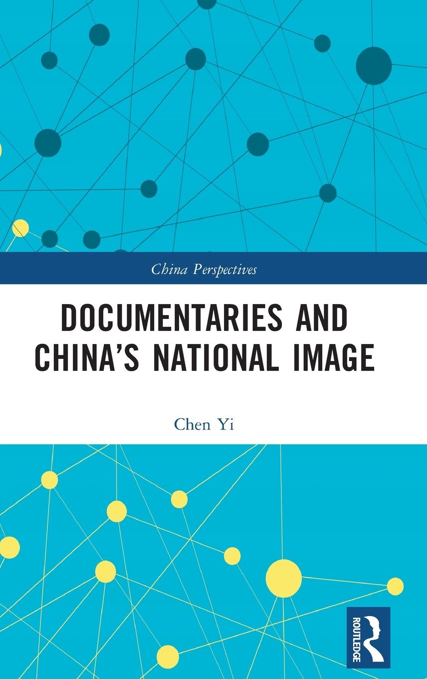 Documentaries and China's National Image