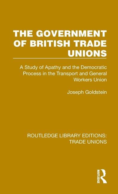 The Government of British Trade Unions