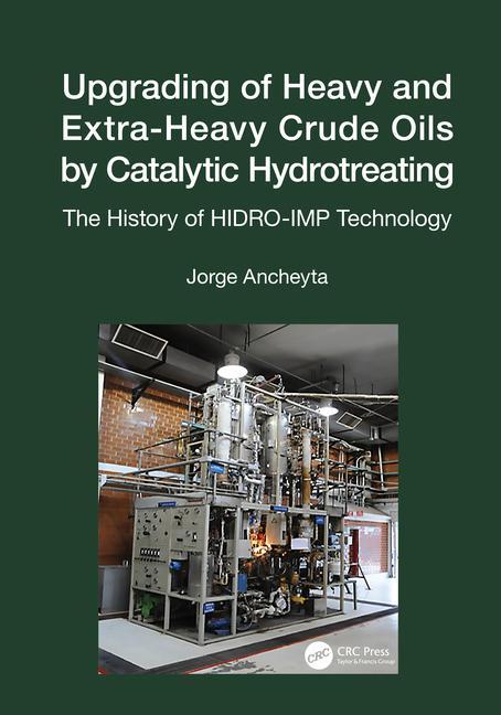 Upgrading of Heavy and Extra-Heavy Crude Oils by Catalytic Hydrotreating