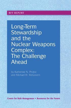 Long-Term Stewardship and the Nuclear Weapons Complex