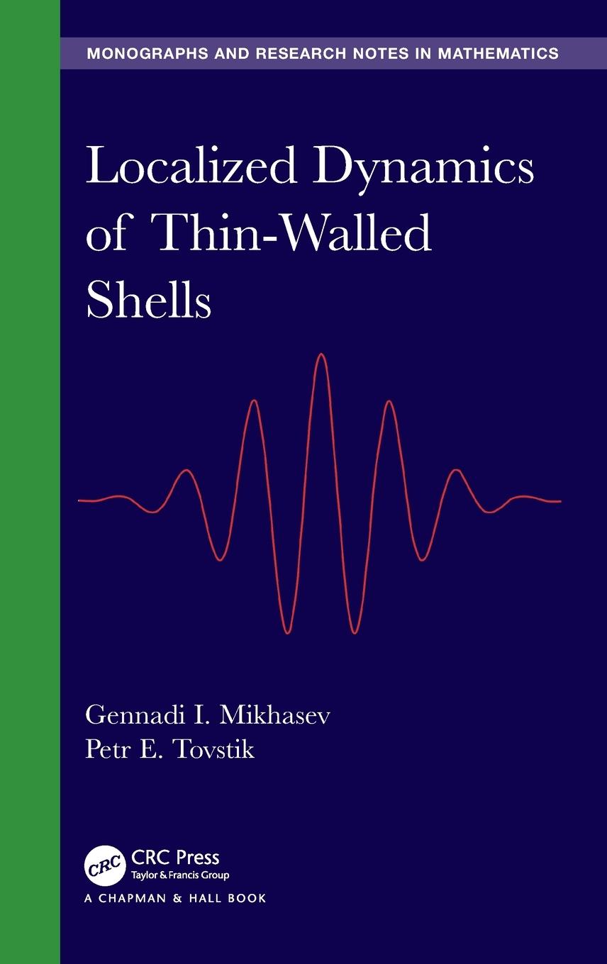 Localized Dynamics of Thin-Walled Shells